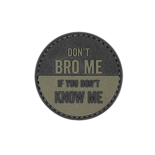 Don't Bro Me Morale Patch